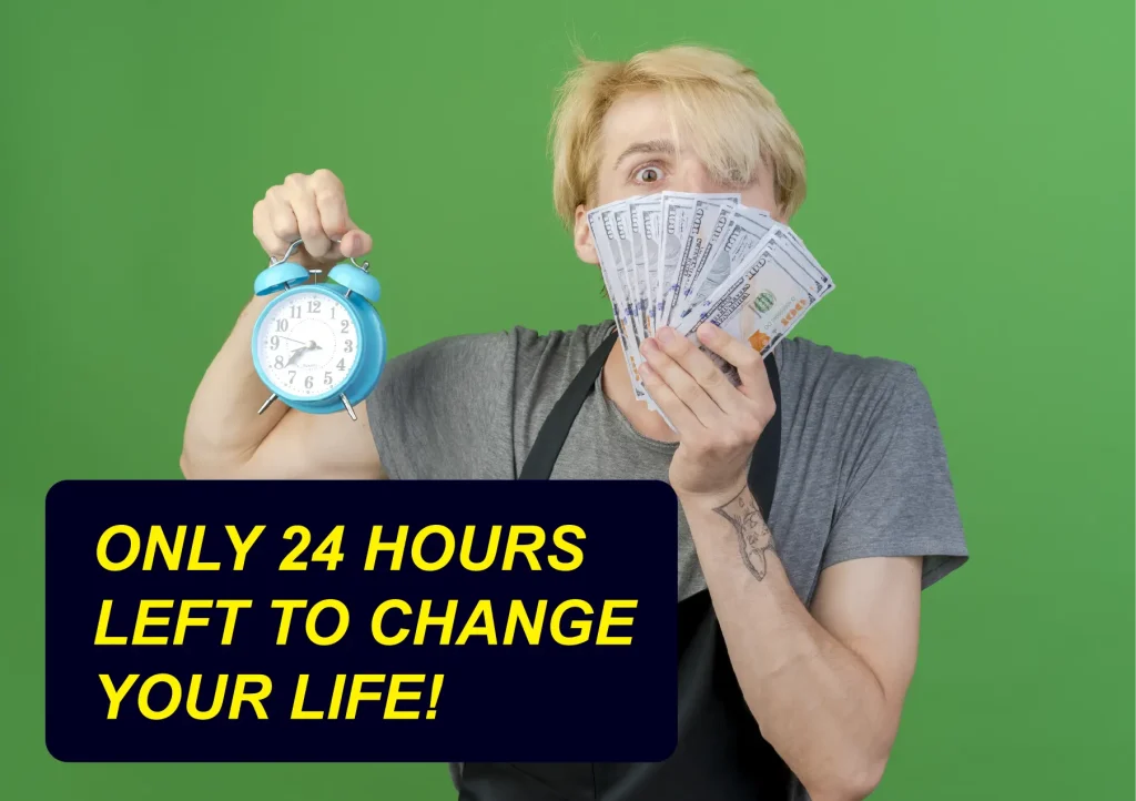 Urgent countdown timer graphic stating, “Only 24 hours left to change your life!”